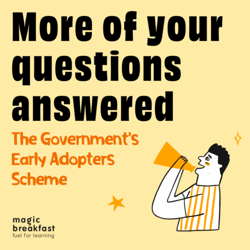 Tile reading: 'More of your questions answered. The Government's Early Adopters Scheme'